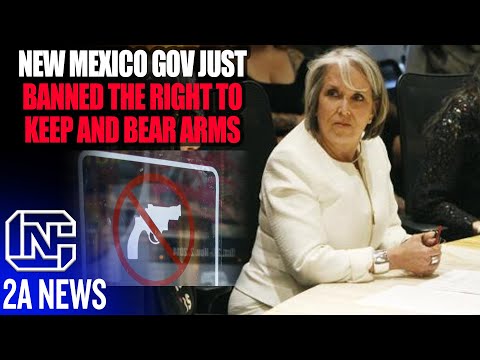 Wow, New Mexico Gov Just Banned The Right To Keep And Bear Arms