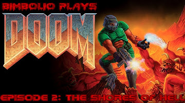 DOOM (1993) | Episode 2: The Shores of Hell