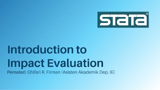 Training STATA #5 – Introduction to Impact Evaluation – 30 April 2021