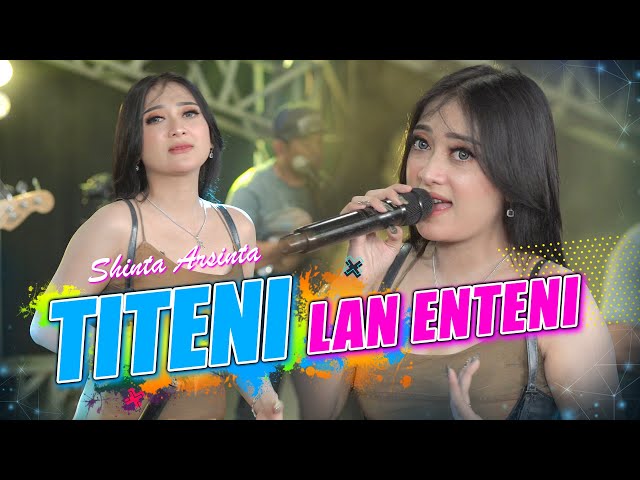 Shinta Arsinta - Titeni Lan Enteni (Official Music Video) | STAR MUSIC class=