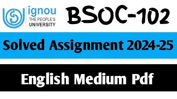 BSOC-102 Solved Assignment 2024-25 || BSOC-102 Solved Assignment in English || BSOC-102
