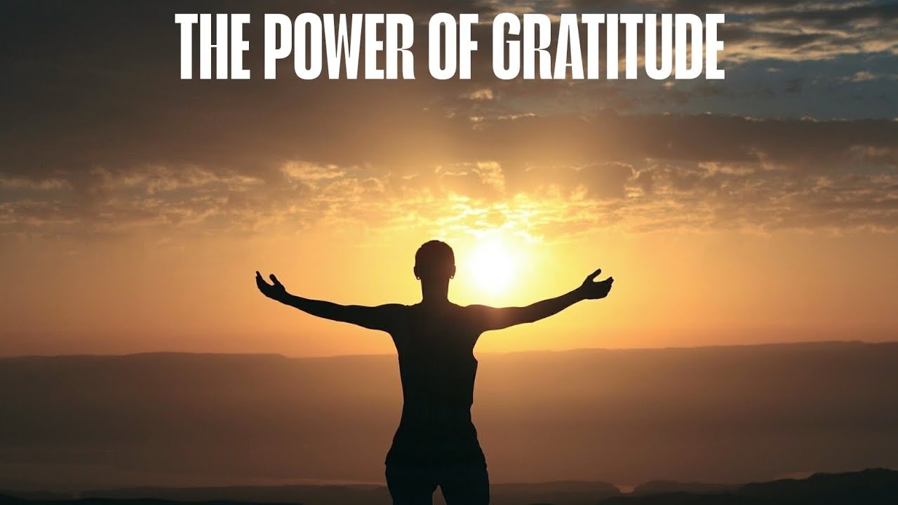HOW GRATITUDE CAN CHANGE YOUR LIFE | THE POWER OF GRATITUDE | SHEETAL ...