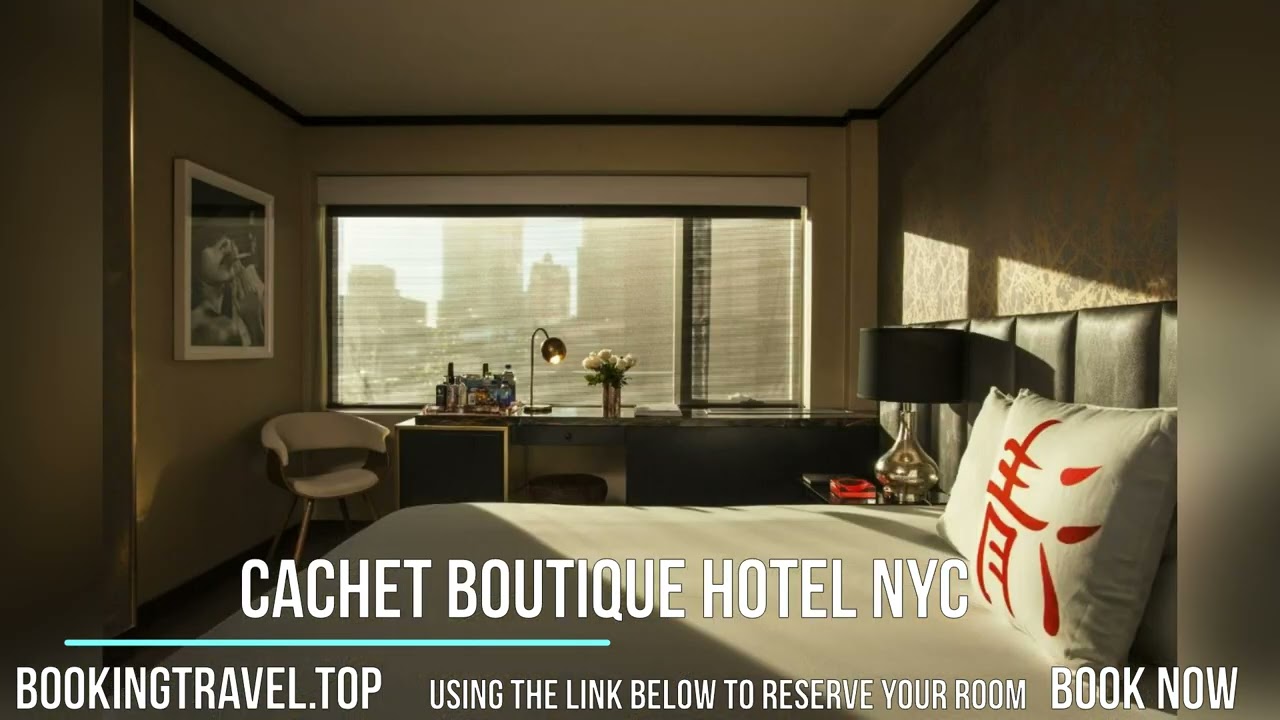 Cachet Boutique Hotel NYC