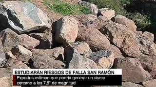 Estudiarán riesgos de la falla de San Ramón