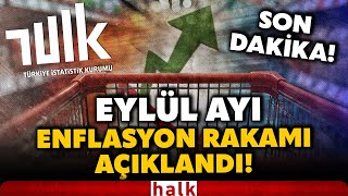SON DAKİKA! Milyonların beklediği açıklama geldi! TÜİK, Eylül ayı enflasyon verilerini duyurdu!