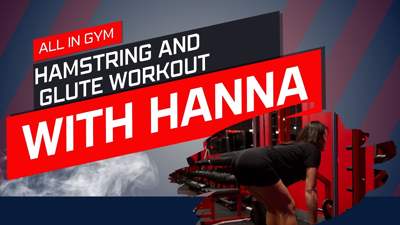 Hamstring And Glute Workout With Hanna - YouTube