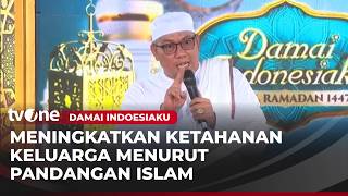  Meningkatkan Ketahanan Keluarga Menurut Pandangan Islam  Damai Indonesiaku Tvone