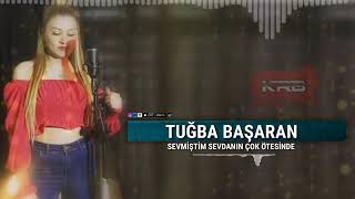 tugba başaran:sevmiştim sevdanın çok ötesinde