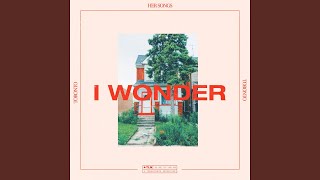 I Wonder (feat. Dani Murcia, Emmavie Mbongo, The Naked Eye & Marie Dahlstrom) - Her Songs