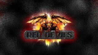 red Devils - Remastered Intro