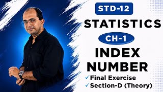 STD-12 Statistics Chapter 1 | Index Number | Final Exercise Section-D (Theory) | GSEB Commerce