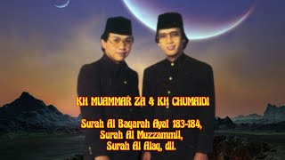 KH Muammar & KH Chumaidi,{ Surah Al Baqarah Ayat 183-184, Surah Al Muzzammil, Surah Al Alaq, dll,,