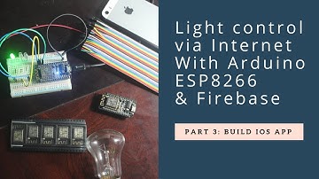 IOT: Lighting control via Internet ESP8266 + Arduino + Firebase part 3: Build IOS app
