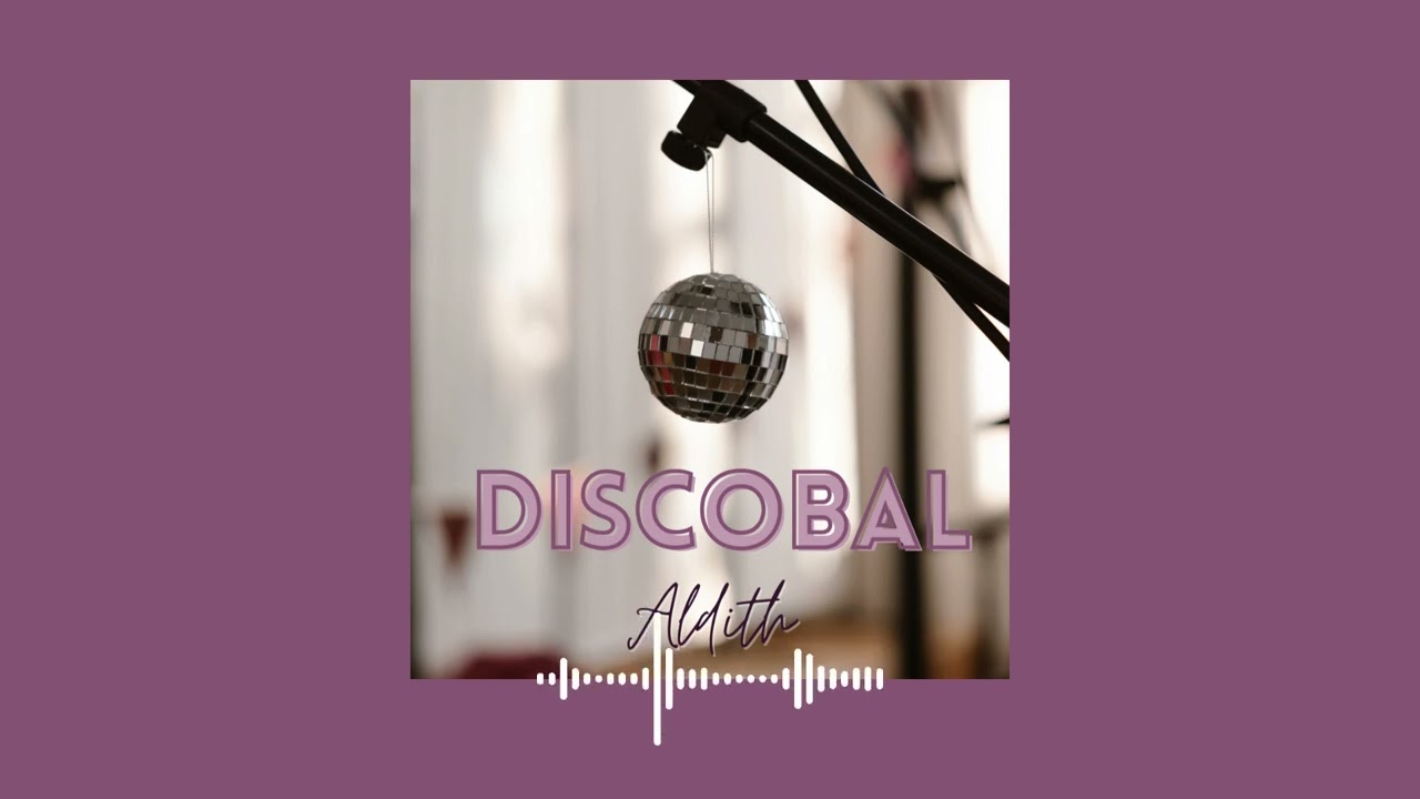 Watch Discobal - Aldith on YouTube Watch Discobal - Aldith on YouTube