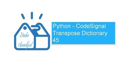 Python - CodeSignal Transpose Dictionary 45