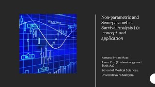 Non-parametric and Semi-parametric Survival Analysis (1): concept and application