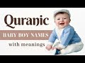 40 quranic baby boy names  direct  indirect quranic names for muslim baby boys with meanings urdu