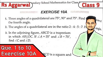 Exercise 10A Q1 to Q10 || Quadrilaterals || Rs Aggarwal Class 9 || CBSE || MD Sir