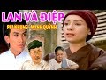 Cải Lương : Chuyện tình Lan và Điệp - Phi Nhung Mạnh Quỳnh | Cải Lương Xã Hội tình cảm hay mới