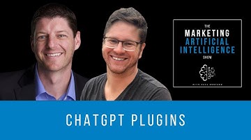 ChatGPT Plugins - The Marketing AI Show with Paul Roetzer and Mike Kaput