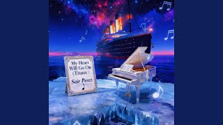 My Heart Will Go On (Titanic)