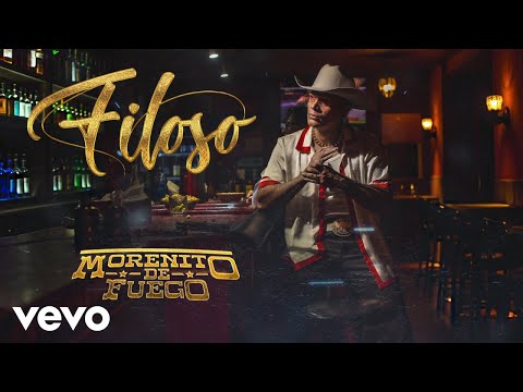 Morenito De Fuego - FILOSO (LETRA)