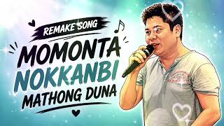Momonta Nok-Kbi Maithong Remake Manipuri Song