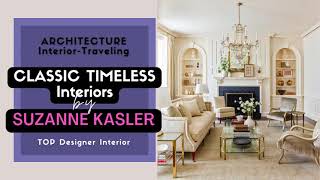 Designer Suzanne Kasler Classic Timeless Interior