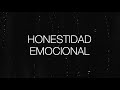 LA HONESTIDAD EMOCIONAL  |  Con Roberto Montes y El Círculo de la Vida