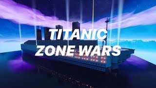 Titanic Zone Wars | Losh’s Zone Wars Map Series #11