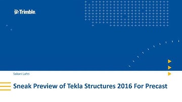Sneak Preview of Tekla Structures 2016 For Precast (Webinar)