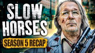 Slow Horses - Season 5 RECAP Slow Horses - Season 5 RECAP