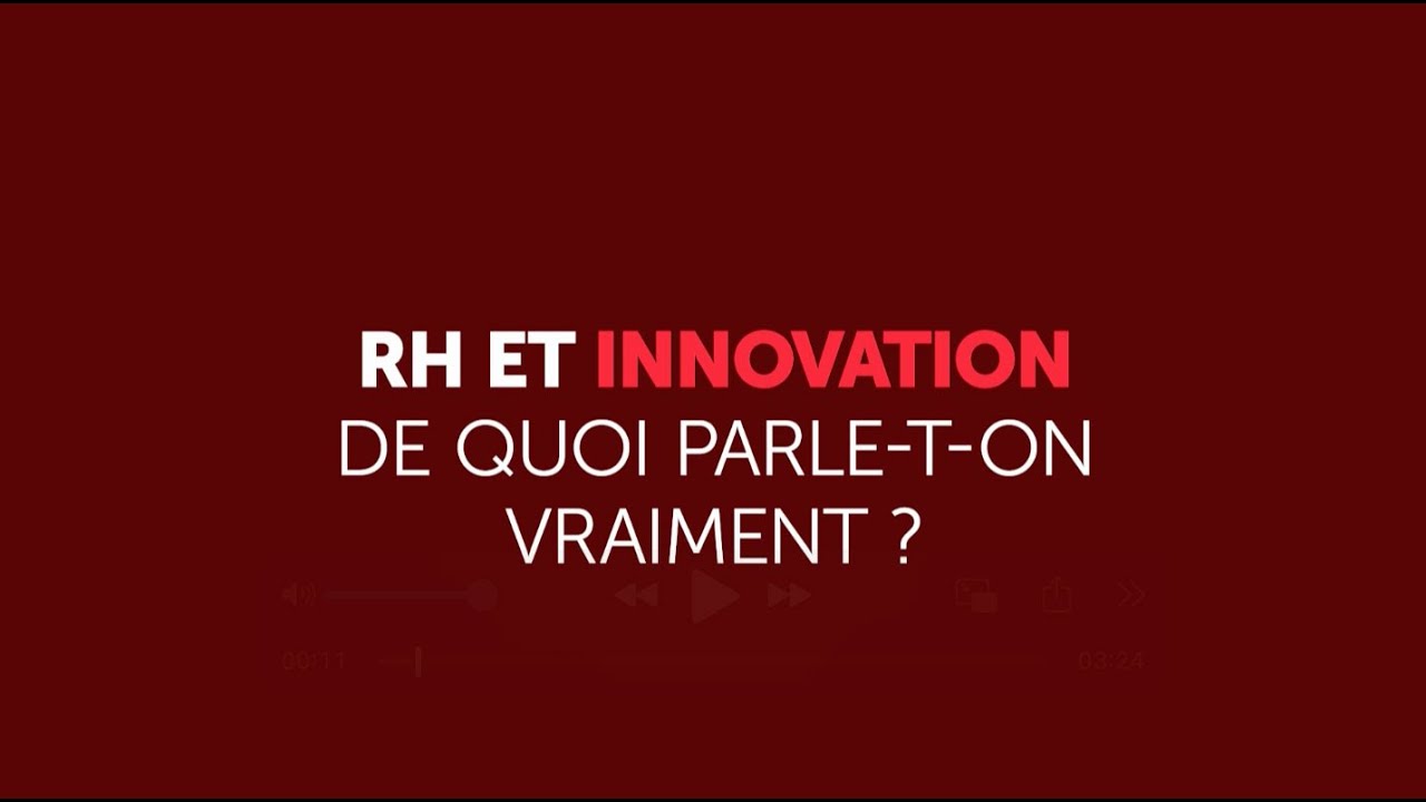 Formation professionnelle : RH et Innovation de quoi parle-t-on vraiment ?