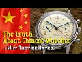 The Truth About Chinese Watches &amp; Why People Hate Them.