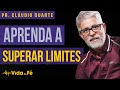 Cláudio Duarte -  APRENDA A SUPERAR LIMITES (TENTE NÃO RIR) | Vida de Fé