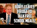 Boris Emerges From Fridge To Answer School Meals Questions!