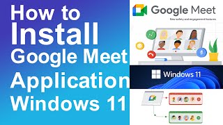 كيفية تثبيت تطبيق Google Meet في نظام التشغيل windows 11