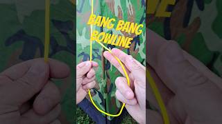 Bowline Knot &quot;bang bang&quot; Technique #knot #outdoors