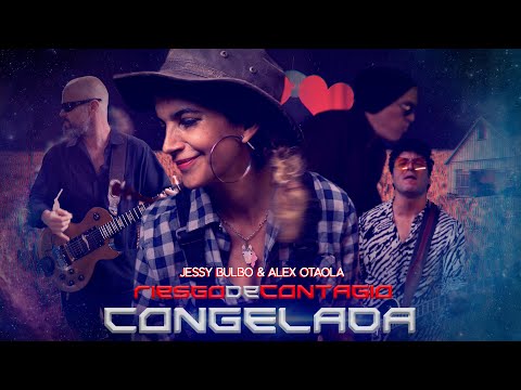 RIESGO DE CONTAGIO .-  CONGELADA  FT JESSY BULBO & ALEX OTAOLA I VIDEO OFICIAL