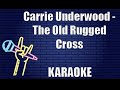 Carrie Underwood - The Old Rugged Cross (Karaoke)