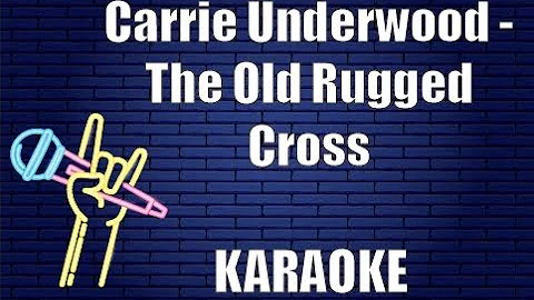 Carrie Underwood - The Old Rugged Cross (Karaoke)