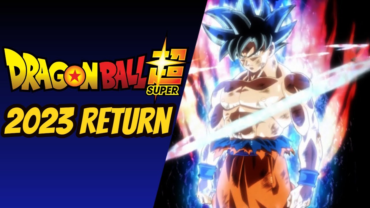 Dragon Ball Super anime is returning in 2023