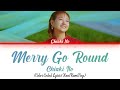 伊藤千晃 (Chiaki Ito) - Merry Go Round (Color Coded Lyrics Kan/Rom/Eng)
