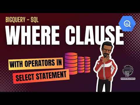 How to use FILTERS & OPERATORS with Select Statement in SQL | BigQuery ...