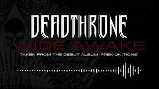 Deadthrone - Wide Awake (Official Audio Stream)