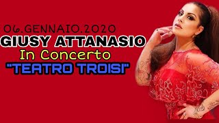 GIUSY ATTANASIO In Concerto - 06/01/2020 - TEATRO TROISI -