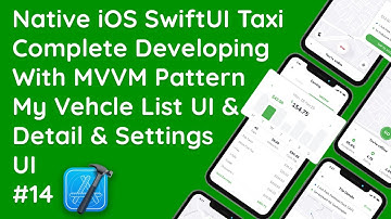 #14 My Vehicle List & App Settings UI in SwiftUI | Taxi Driver & User App Development
