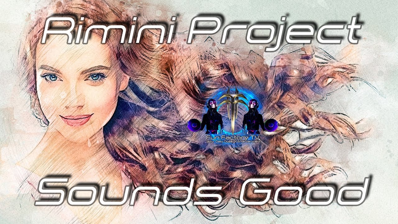 Rimini Project   Sounds Good