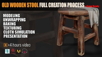 AAA Video Games: Introduction || Old Wooden Stool Full Creation Process + Game Ready || N°_05