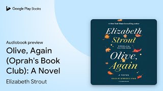 Olive, Again (Oprah's Book Club): A Novel by Elizabeth Strout · Audiobook preview